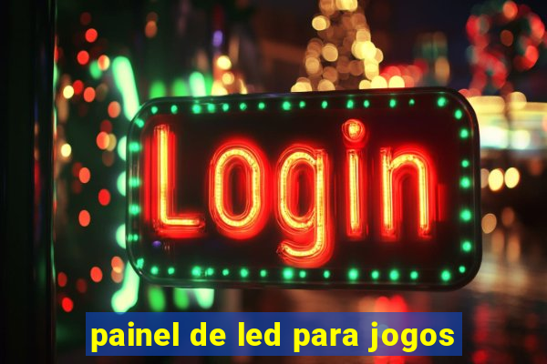 painel de led para jogos